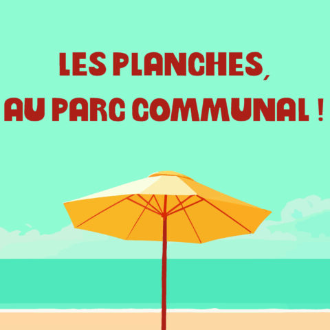 Les planches au parc communal
